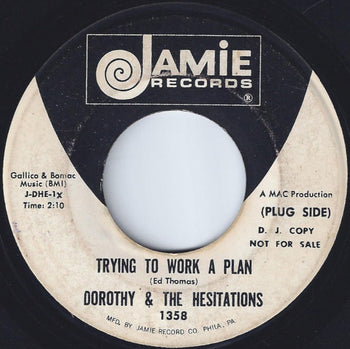 Trying To Work A Plan - Dorothy & The Hesitations