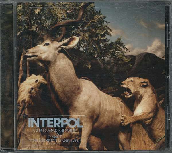 Our Love To Admire - Interpol
