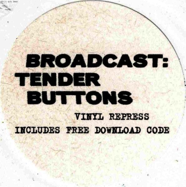 Tender Buttons - Broadcast