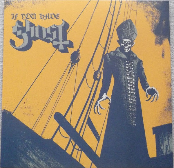 If You Have Ghost Ep - Ghost