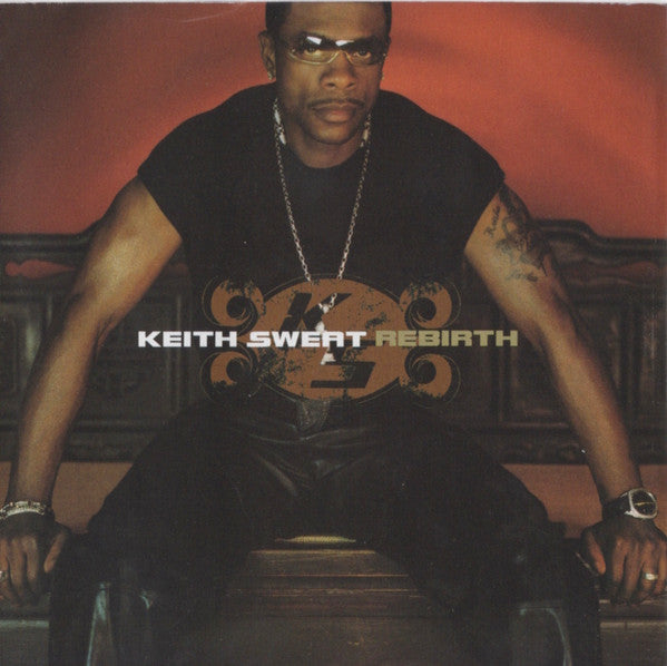 Rebirth - Sweat, Keith