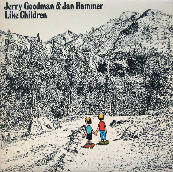 Like Children - Goodman, Jerry & Jan Hammer