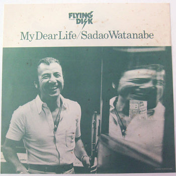My Dear Life - Sadao Watanabe