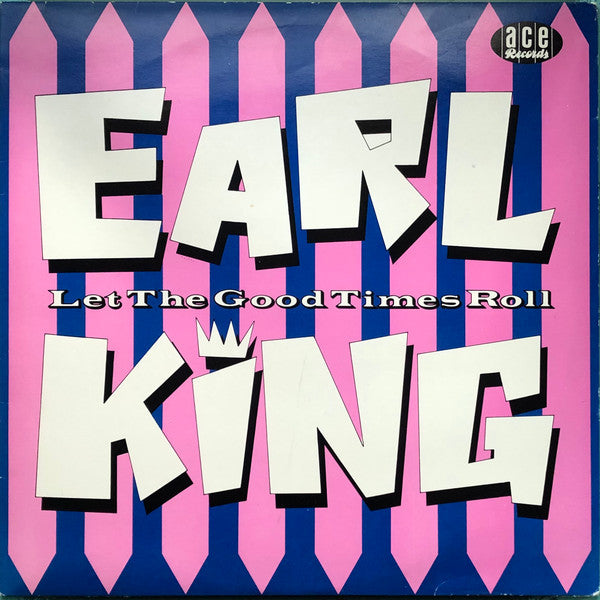 Let The Good Times Roll - King, Earl