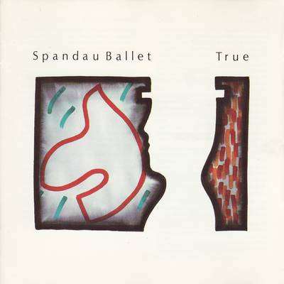 True - Spandau Ballet