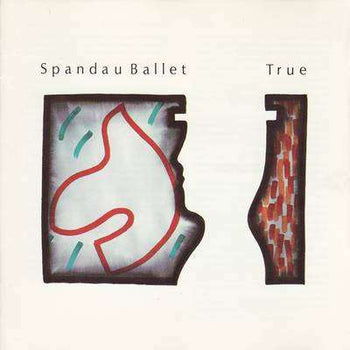 True - Spandau Ballet
