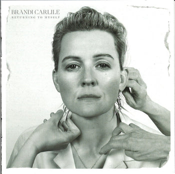 Returning To Myself  - Carlile, Brandi