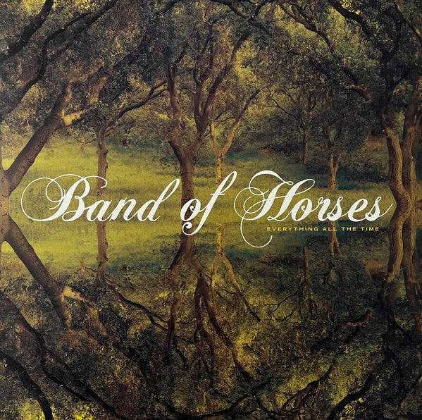 Everything All The Time - Band Of Horses
