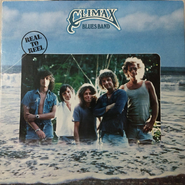 Real To Reel - Climax Blues Band