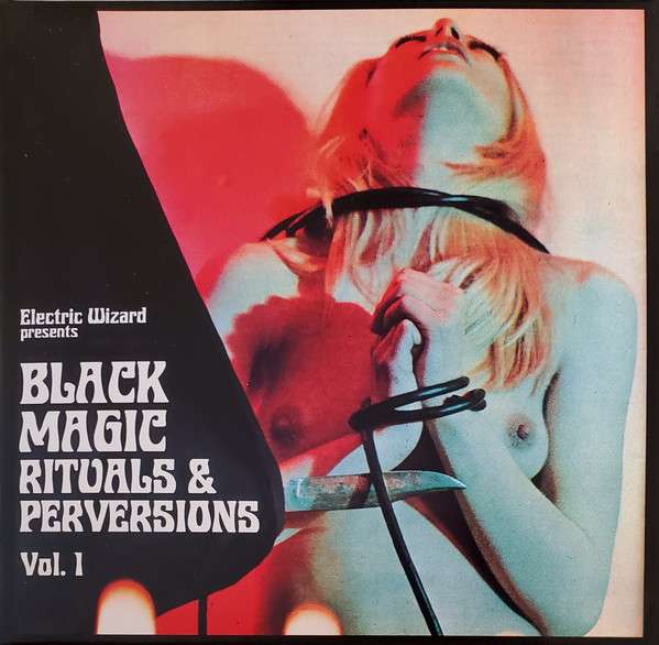Black Magic Rituals & Perversions Vol. 1 - Electric Wizard [CD]