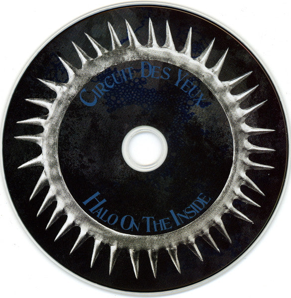 Halo On The Inside - Circuit des Yeux