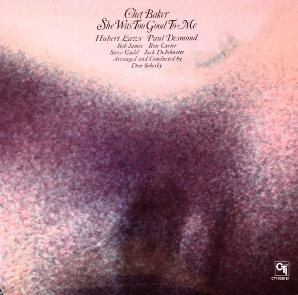 She Was Too Good To Me - Baker, Chet