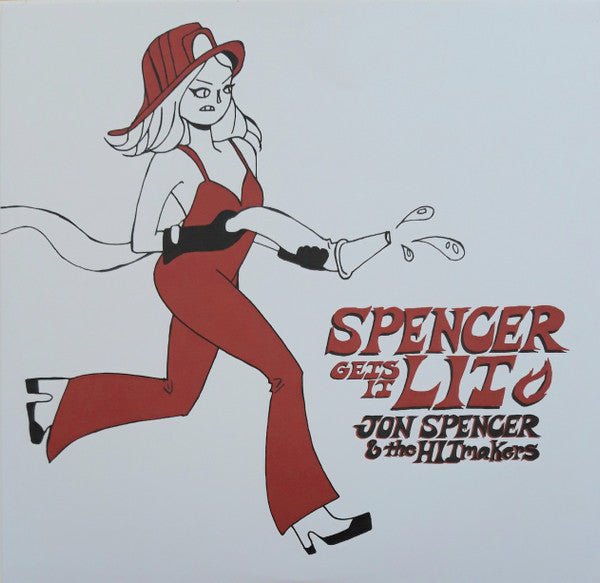 Spencer Gets It Lit - Spencer, Jon & The Hitmakers