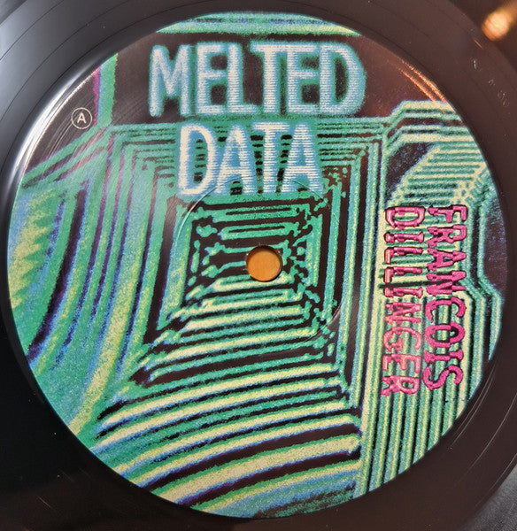 Melted Data - Francois Dillinger