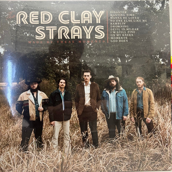 Made By These Moments - Red Clay Strays