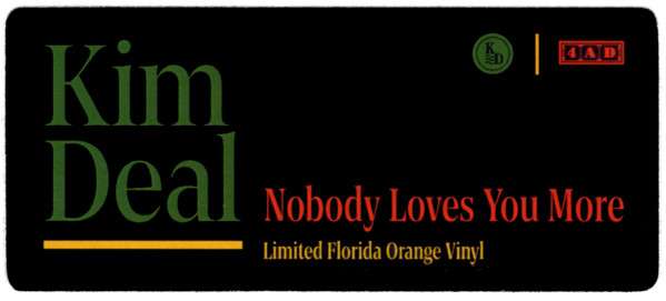 Nobody Loves You More - Deal, Kim