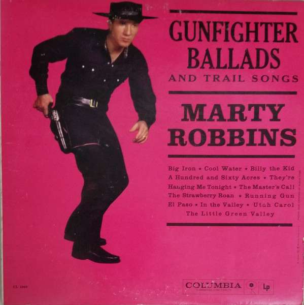 Gunfighter Ballads And Trail Songs - Robbins, Marty