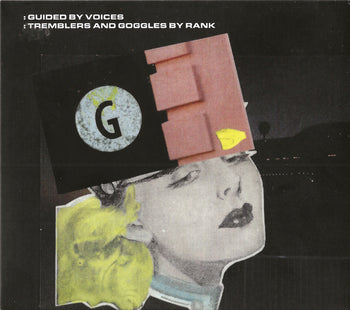Tremblers And Goggles By Rank - Guided By Voices