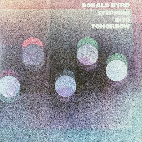 Stepping Into Tomorrow - Byrd, Donald