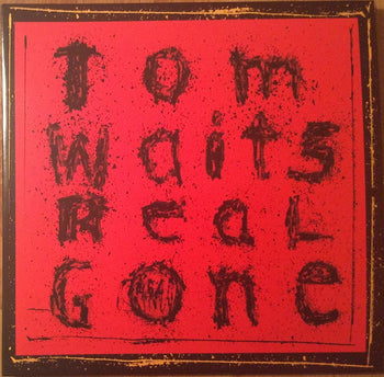 Real Gone (Remixed And Remastered) - Waits, Tom