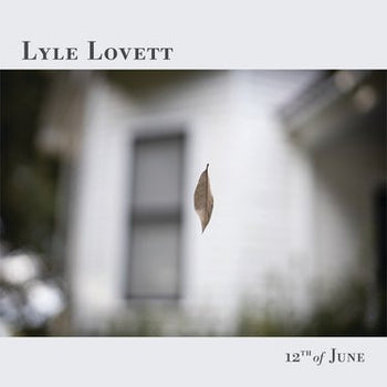 12th Of June - Lovett, Lyle