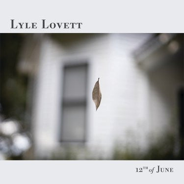 12th Of June - Lovett, Lyle