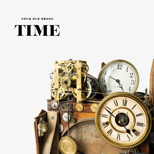 Time - Your Old Droog