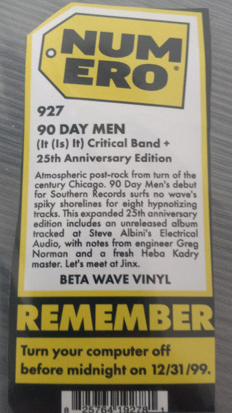 (It (Is) It) Critical Band  - 90 Day Men