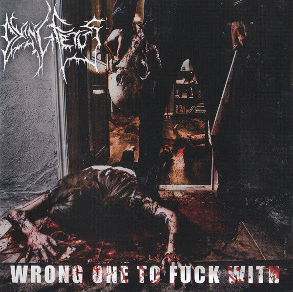 Wrong One To Fuck With - Dying Fetus