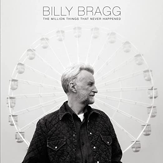 The Million Things That Never Happened - Bragg, Billy