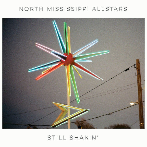 Still Shakin' - North Mississippi Allstars