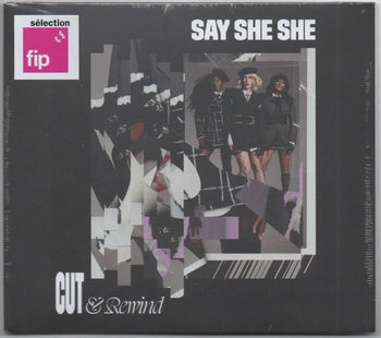 Cut & Rewind - Say She She