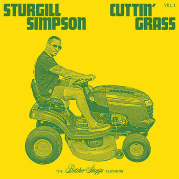 Cuttin' Grass Vol. 1 (The Butcher Shoppe Sessions) - Simpson, Sturgill