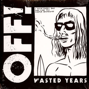 Wasted Years - Off!