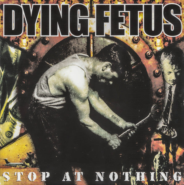 Stop At Nothing - Dying Fetus