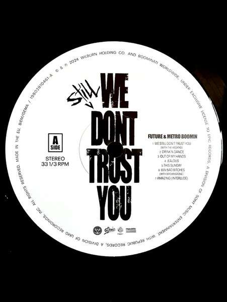 We Still Don't Trust You - Future & Metro Boomin