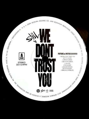 We Still Don't Trust You - Future & Metro Boomin
