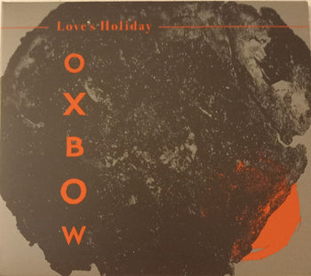 Love's Holiday - Oxbow