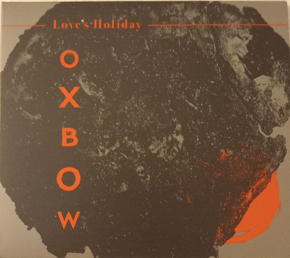 Love's Holiday - Oxbow