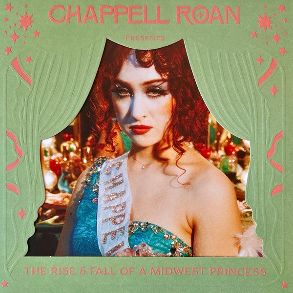 The Rise And Fall Of A Midwest Princess - Chappell Roan