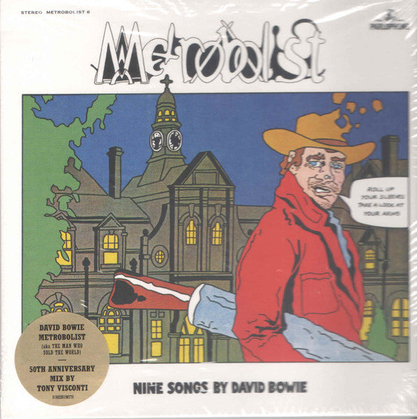 Metrobolist (Aka The Man Who Sold The World) - Bowie, David