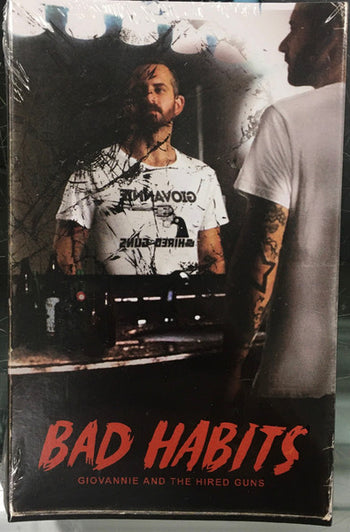 Bad Habits - Giovannie And The Hired Guns