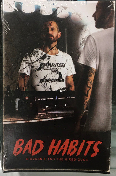 Bad Habits - Giovannie And The Hired Guns