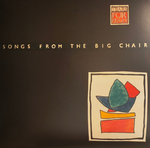 Songs From The Big Chair - Tears for Fears