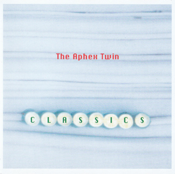 Classics - Aphex Twin