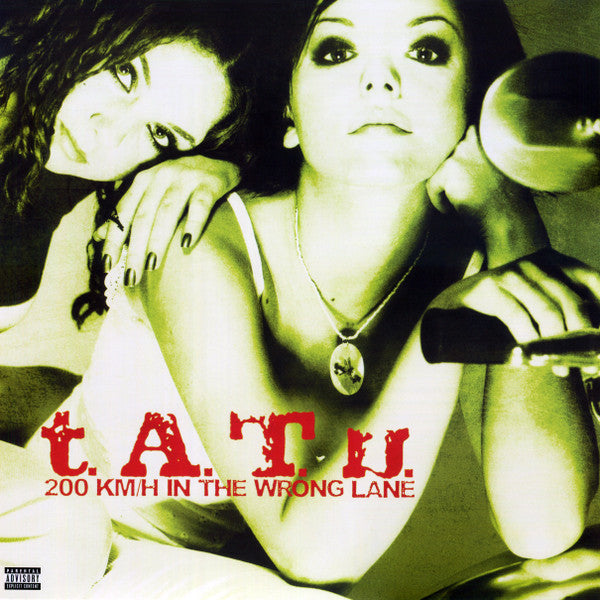200 Km/H In The Wrong Lane - t.A.T.u.