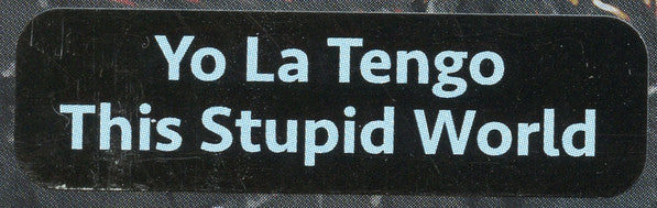 This Stupid World - Yo La Tengo