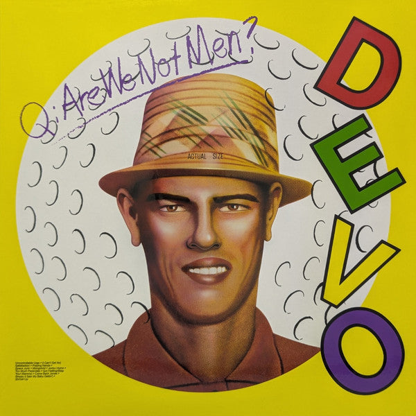 Q: Are We Not Men? A: We Are Devo! - Devo