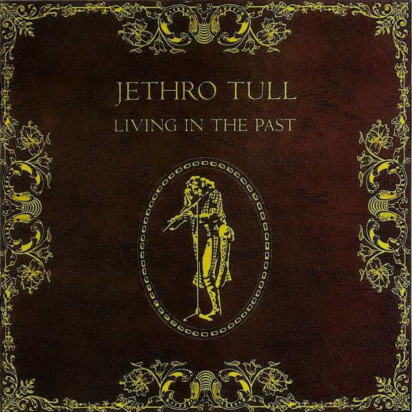 Living In The Past - Jethro Tull
