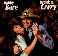 Drunk And Crazy - Bare, Bobby